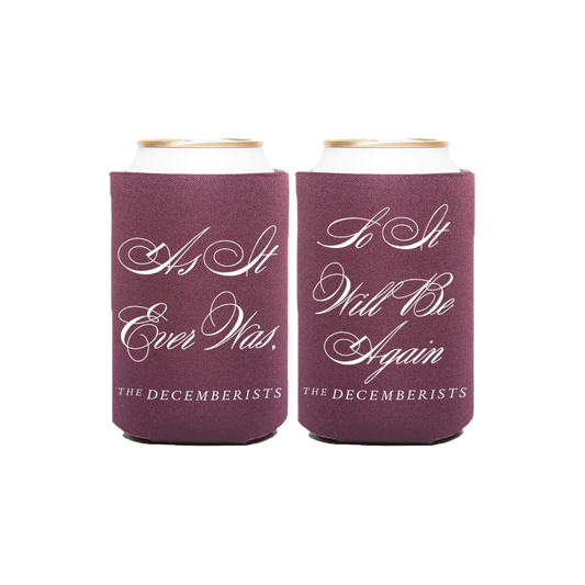 As It Ever Was Koozie